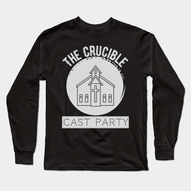 The Crucible Cast Party Theatre Nerds Long Sleeve T-Shirt by WearablePSA